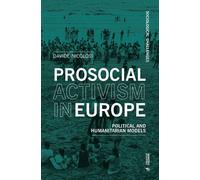 Prosocial Activism In Europe. Political And Humanitarian Models - 2025