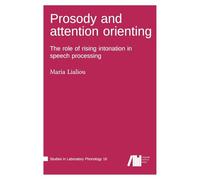 Prosody and attention orienting: The role of rising intonation in speech processing