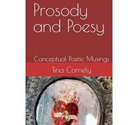 Prosody and Poesy: Conceptual Poetic Musings