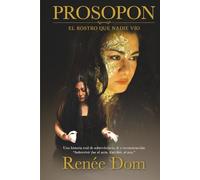 Prosopón: El rostro que nadie vio