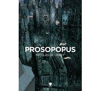 Prosopopus - Nicolas de Crécy - 2018