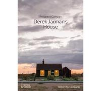 Gilbert McCarragher – Prospect Cottage: Derek Jarman's House – Copertina rigida
