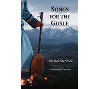 Prosper Mérimée Songs for the Gusle (Tascabile)