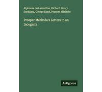 Prosper Mérimée's Letters to an Incognita