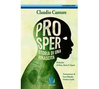 Prosper. Storia di una rinascita