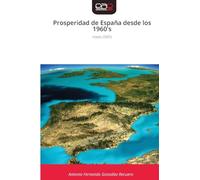 Prosperidad de España desde los 1960's: Hasta 2000's