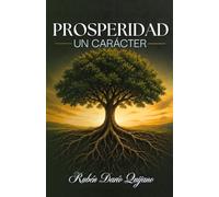 Prosperidad, un carácter: "Fundamentos financieros para una nueva generación"