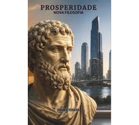 PROSPERIDADE NOVA FILOSOFIA