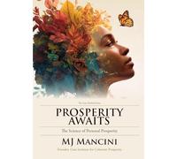Prosperity Awaits: The Scientific Approach to Abundance