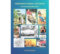 Prosperity from a Pittance - The New Sustainable Future