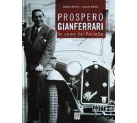 Prospero Gianferrari Un Uomo Del Portello