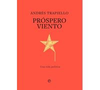 Próspero viento: Una vida política