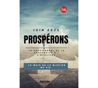 PROSPÉRONS JUIN 2025: Le dévotionnel de la prospérité à 7 dimensions
