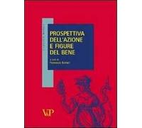 Prospettiva dell'azione e figure del bene