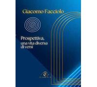 Prospettiva, una vita diversa di versi