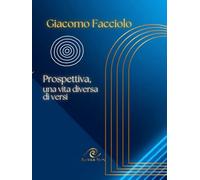 Prospettiva, una vita diversa di versi