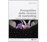 Prospettive della ricerca di marketing. Business, scienza, spazi e vertigini