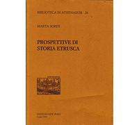 Prospettive Di Storia Etrusca - Marta Sordi - 2019