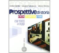 Prospettive di storia. Spazi, percorsi, temi. Per le Scuole superiori. Dal 1900 ad oggi (Vol. 3)