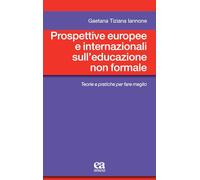 Prospettive europee e internazionali sull'educazione non formale. Teorie e pratiche per fare meglio