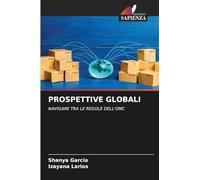 PROSPETTIVE GLOBALI: NAVIGARE TRA LE REGOLE DELL'OMC