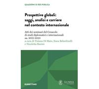 Prospettive globali: saggi, analisi e carriere nel contesto internazionale...