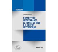 Prospettive mediterranee: la pensée de Midi e il nostro Mezzogiorno