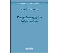 Prospettive ontologiche. Realismi a confronto