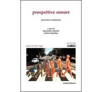 Prospettive sonore. Percezione e mediazione