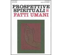 Prospettive spirituali e fatti umani