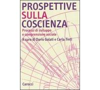 Prospettive sulla coscienza. Processi di sviluppo e comprensione sociale