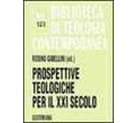 Prospettive teologiche per il XXI secolo