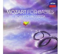 Prosseda Roberto (Piano) - Mozart For Babies (2017)