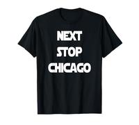 Prossima Fermata Chicago Maglietta