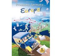 PROSSIMA FERMATA EUROPA - (9788896281185) + Materiali didattici - Rebillo