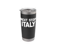 Prossima fermata: Italia Camicia divertente dicendo vacanza italiana Italia Bicchiere termico in acciaio inox doppia parete