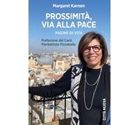 Prossimità, via alla pace. Pagine di vita