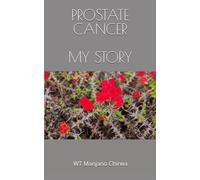 PROSTATE CANCER MY STORY