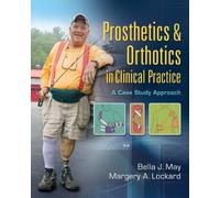 Prosthetics & Orthotics in Clinical Practice: A Case Study Approach
