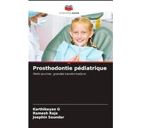 Prosthodontie pédiatrique: Petits sourires ; grandes transformations