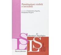 Prostituzioni visibili e invisibili
