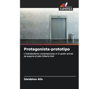 Protagonista-prototipo: L'individualismo contemporaneo in O quieto animal da esquina di João Gilberto Noll