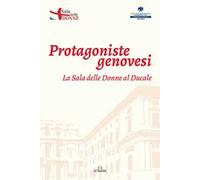 Protagoniste genovesi. La sala delle donne al Ducale