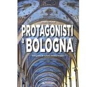Protagonisti a Bologna