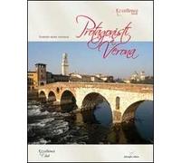 Protagonisti a Verona. Ventotto storie veronesi - [Delmiglio]
