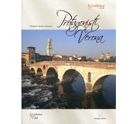 Protagonisti a Verona. Ventotto storie veronesi - [Delmiglio]