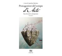 Protagonisti del tempo d'arte. Catalogo contemporaneo. Vol. 3 - [Pav Edizioni]