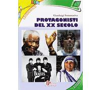 Protagonisti del XX secolo. Con espansione online