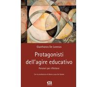 Protagonisti dell'agire educativo. Pensieri per riflettere - 2026