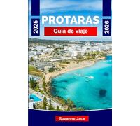 Protaras Guía de Viaje 2025-2026: Descubre las mejores playas, resorts, actividades y consejos para unas vacaciones inolvidables en Protaras, Chipre.